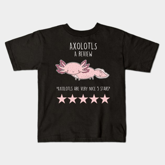 Axolotl Review Kids T-Shirt by Psitta